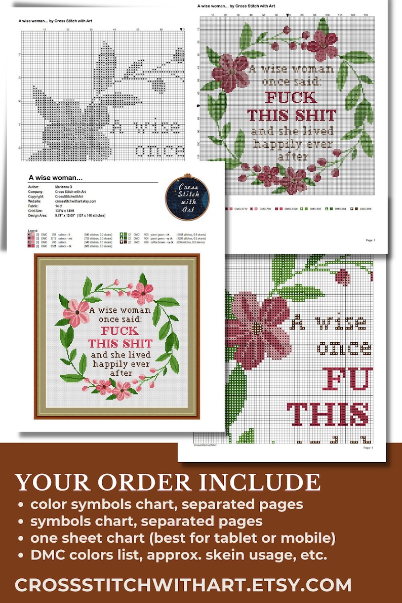 K&ouml;nnte beinhalten: Kreuzstichmuster mit dem Text "Eine weise Frau sagte einst: FUCK THIS SHIT und sie lebte gl&uuml;cklich bis ans Ende ihrer Tage", umgeben von einem floralen Kranz. Enth&auml;lt Diagramme, DMC-Farbliste und Garnverbrauch.