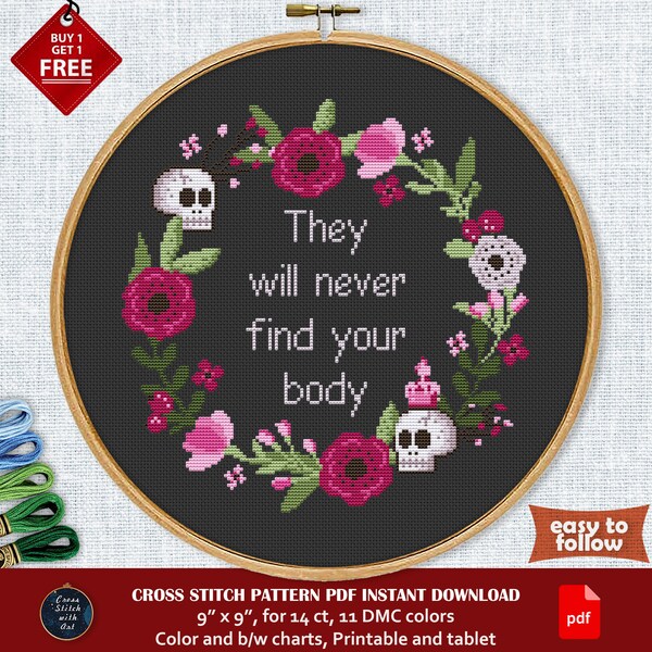 Dark humor cross stitch pattern. They will never find your body. Funny cross-stitch PDF. Modern counted cross stitch. Snarky embroidery