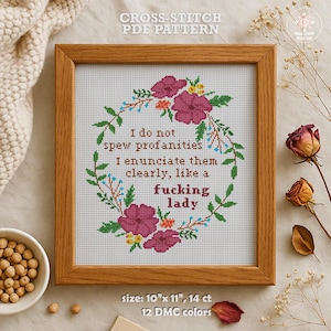Sassy Floral Wreath Cross Stitch Pattern – Spew Profanities, Funny Swear Quote Embroidery Chart (PDF)
