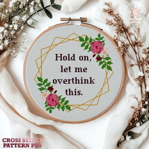 Kreuzstich Stickmuster PDF, Lustiges Angst Zitat Stickerei Design, sarkastisches Dekor, Overthinker Humor Hoop Art