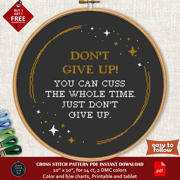 Don't Give Up cross stitch pattern. Funny cross stitch PDF. Motivational cross stitch. Counted modern cross stitch. Swear cross stitch chart