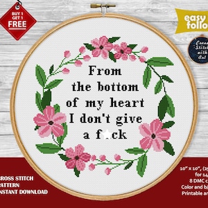 Snarky cross stitch pattern. I don&#39;t give a f*ck cross stitch PDF. Sarcastic cross stitch, Mature, rude cross stitch, Sweary xstitch, floral