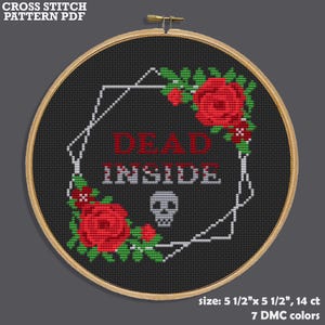Dead Inside Cross Stitch Pattern, Goth Decor, Funny Sarcastic Embroidery, Instant PDF Download, Easy DIY Craft, Dark Humor Wall Art Gift