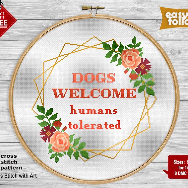 Snarky cross stitch pattern. Dogs welcome  cross stitch PDF. Modern sassy cross stitch Funny sarcastic cross stitch Dog embroidery