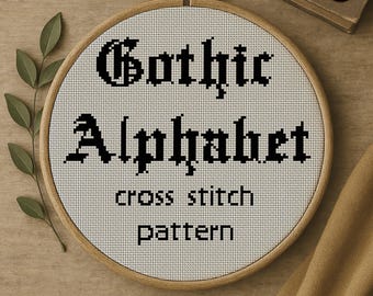 Gothic Alphabet Kreuzstich Stickmuster, Stickmuster Schrift Goth Schrift Stickmuster (PDF Download)