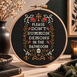 Funny Gothic Bathroom Cross Stitch Pattern – “Please Don’t Summon Demons” Spooky Embroidery PDF