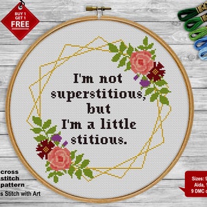 Snarky cross stitch pattern. I’m not superstitious. Rude sassy cross stitch PDF. Sarcastic cross stitch modern Counted xstitch flower wreath