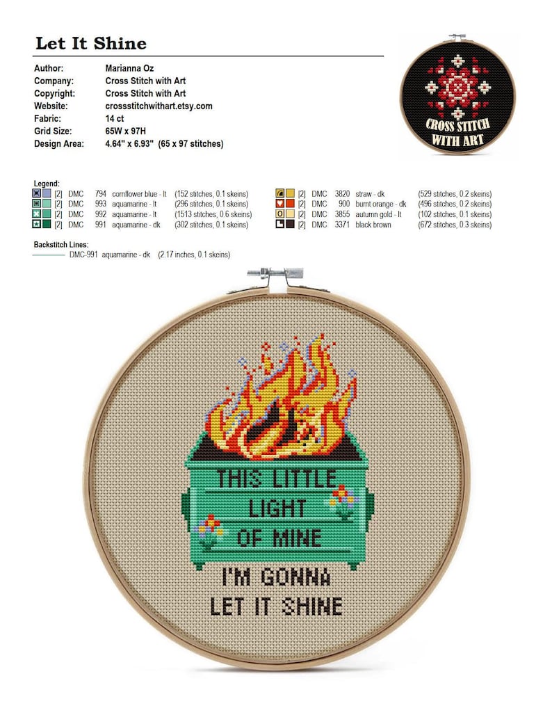 May include: Cross-stitch embroidery in a wooden hoop. The design features a green dumpster with flames and the text "THIS LITTLE LIGHT OF MINE I'M GONNA LET IT SHINE". The design area is 4.64" x 6.93".