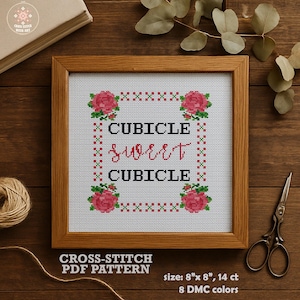 Sweet Cubicle Cross Stitch Pattern PDF – Office Humor Embroidery Chart, Sassy Funny Quote for Work Desk Decor with Roses Frame Coworker Gift