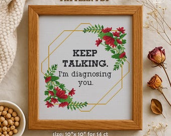 Diagnosing You Cross Stitch Pattern: Sarcastic Therapy Sign (PDF)