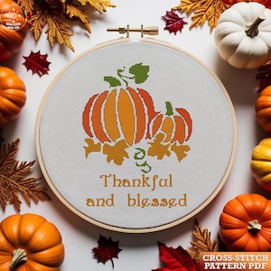 Thanksgiving Cross Stitch Pattern PDF | Autumn Holiday Pumpkin Cross Stitch Chart | Thanksgiving Embroidery Design | Thankful Blessed decor