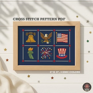 May include: A framed cross-stitch pattern featuring patriotic symbols: a Liberty Bell, an eagle, the American flag, the Statue of Liberty, fireworks, and Uncle Sam's hat. The pattern is on a navy blue background and is 6" x 8". The text "CROSS STITCH PATTERN PDF" is at the top.
