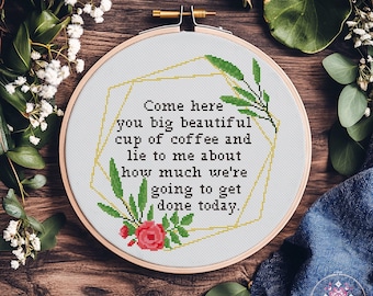 Snarky Kaffee Zitat Kreuzstichmuster, lustiges sarkastisches Design (PDF Download)