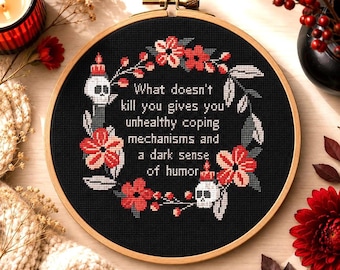 Funny Gothic Cross Stitch Pattern, Dark Sense of Humor, Sarcastic Quote Embroidery (PDF)