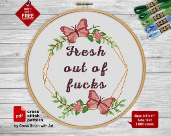 Mature cross stitch pattern. Fresh out of f*cks. Snarky cross stitch PDF Sassy cross stitch Cheeky adult embroidery Rude cross stitch modern