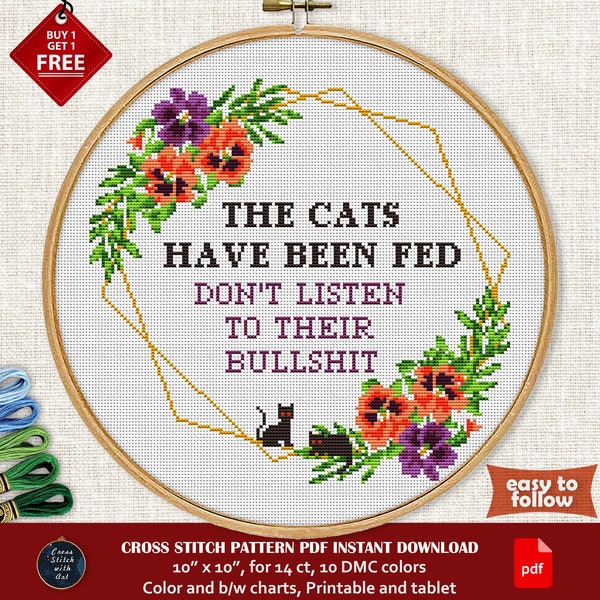 The cats have been fed cross stitch pattern. Funny cross-stitch PDF. Modern cross stitch cat, animal. Snarky cross stitch. Sarcastic quote