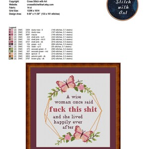 A Wise Woman Once Said F*ck This Shit. Funny Cross Stitch Pattern PDF. Feminist Quote Sampler with Butterfly Embroidery Design image 4