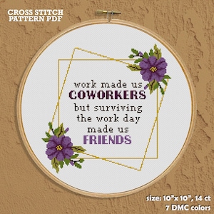 Funny Coworker Cross Stitch Pattern – Floral Office Friendship (PDF Pattern)
