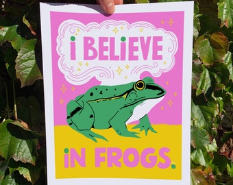 I Believe in Frogs 8x10 Digital Fine Art Print