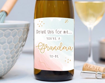 Wine Bottle Baby Announcement Label: Grandma-To-Be Gift