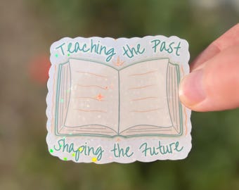 History Teacher Sticker Gift -  Historian Sticker - History Professor - Museum Guide Sticker