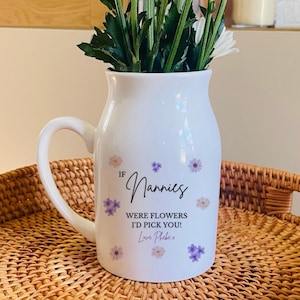 Personalised Mothers Day Flower Jug, Mothers Day Vase, If Nanny's Were Flowers, Nanny Gifts, Mum Gifts, Gift For Grandma, Nana Mothers Day