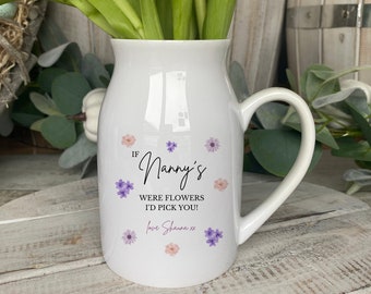 Personalised Mothers Day Flower Jug, Mothers Day Vase, If Nanny's Were Flowers, Nanny Gifts, Mum Gifts, Gift For Grandma, Nana Mothers Day