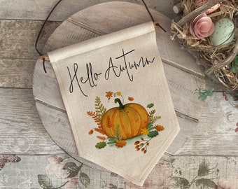 Hello Autumn Hanging Sign, Autumn Flag, Autumn Home Decor, Autumn Accessories, Autumn Wall Decor, Pumpkin Decor, Pumpkin Accessories UK