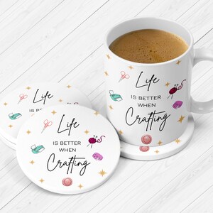 Crafter Gift Mug, Craft Gift, Gift For Crafter, Life Is Better When Crafting, Crafty Person Gift, Friend Birthday Gift, Knitting Sewing Gift image 5