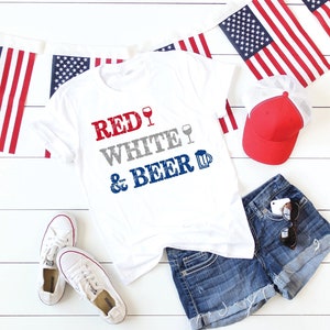4th of July Shirt Women, 4th of July Outfit Women, Fourth of July TShirt, Red White and Beer Shirt, Red Wine and Booze Funny 4th of July Tee