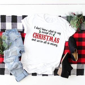 Christmas Vacation Shirt, Griswold Family Christmas, Funny Christmas T-Shirt, Holiday Tee, You Serious Clark, Family Christmas, Ugly Sweater