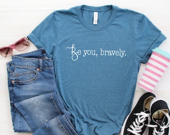 Be You Tiful Shirts, Be You Shirt, Self Love Shirt, Body Positive Shirts, T Shirts with Sayings, Positive Message Shirts, Motivational Tees