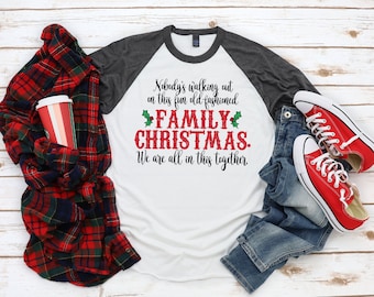 Christmas Vacation Shirt, Funny Holiday Shirt, Funny Christmas Raglan, Funny Christmas Tees, You Serious Clark, Griswold Christmas T Shirts