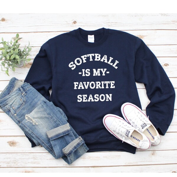Softball Is My Favorite Season Sweatshirt, Womens Softball Sweater, Softball Shirt, Long Sleeve Shirts, Cute Softball Sweatshirt for Moms