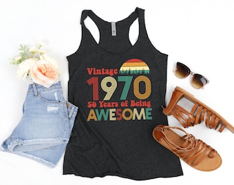 Womens 50th Birthday Tank Top, Vintage 1970 Shirt, Over the Hill, Fifty AF, Party Tee, 50 Years of Being Awesome, 50th Birthday Gift Women