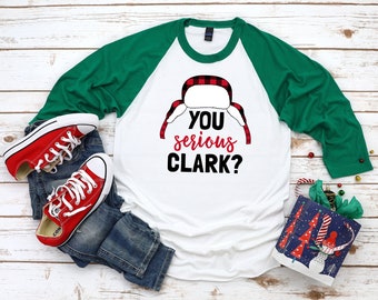 Christmas Vacation Shirt, You Serious Clark Shirt, Griswold Family Christmas Vacation Tees, Looks Great Little Full, Funny Christmas Shirt