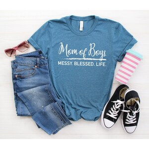 Gift for Mom, Mom of Boys Shirt, Womens TShirt, Mothers Day Gift, Mom Life Shirt, Mom of Boys Messy Blessed Life, Cute Graphic Tees for Moms Heather Deep Teal