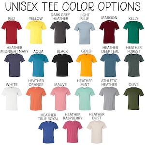 May include: A chart showing 20 different unisex t-shirt colors. The colors include red, yellow, dark grey heather, light blue, maroon, kelly, heather midnight navy, aqua, black, gold, heather deep teal, heather forest, white, heather orange, mauve, heather mint, athletic heather, olive, heather true royal, heather raspberry, and heather dust.