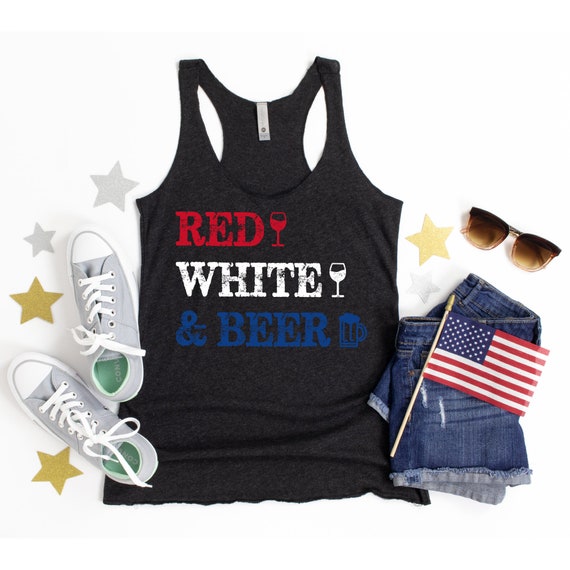 Red White and Beer Tank, Funny July 4th Tank, 4th of July Tank Top Women,  Drinking Tank Top, 4th Drinking Shirt, Red White and Booze Tank 