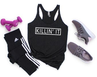 Killin It Tank Top, Workout Tanks with Sayings, Workout Tanks for Women, Running Tanks, Womens Workout Tank, Fitness Tank, Tank Tops