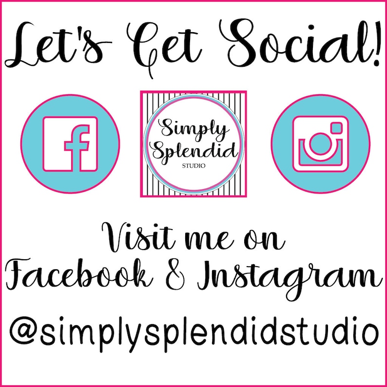 Pode incluir: Let's Get Social! Visite-me no Facebook e Instagram @simplysplendidstudio. Um &iacute;cone do Facebook azul, um logotipo listrado preto e branco que diz "Simply Splendid Studio", e um &iacute;cone do Instagram azul.