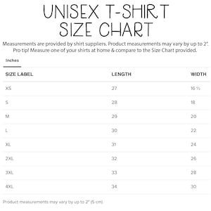 May include: Unisex t-shirt size chart in inches. The chart shows the length and width of the shirt in inches for sizes XS to 4XL.