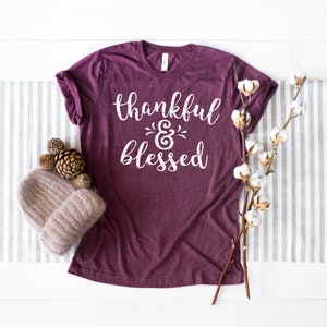 Fall Shirt Women, Thanksgiving T Shirt, Thankful and Blessed Shirt, Trendy Fall Graphic Tees, Thankful T-shirt, Cute Shirts with Sayings