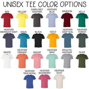 May include: A chart showing 20 different unisex t-shirt colors. The colors include red, yellow, dark grey heather, heather blue, maroon, kelly, heather midnight navy, aqua, black, gold, heather deep teal, heather forest, white, heather orange, mauve, heather mint, athletic heather, olive, heather true royal, heather raspberry, and heather dust.