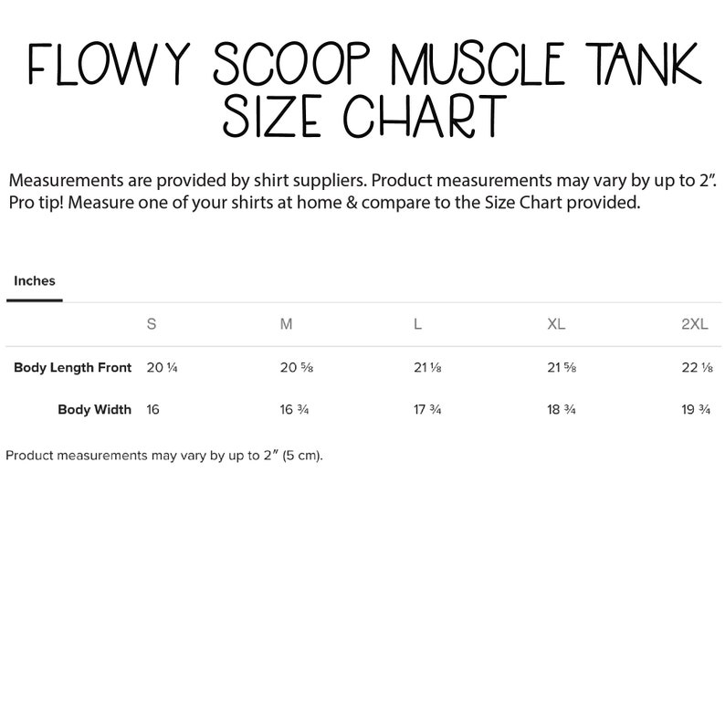May include: Size chart for a flowy scoop muscle tank top. The chart shows measurements in inches for body length and width, with sizes ranging from S to 2XL.