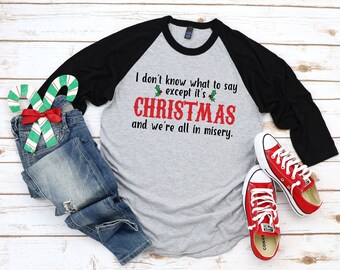 Christmas Vacation Shirt, Funny Holiday Shirt, Funny Christmas Raglan, Funny Christmas Tees, You Serious Clark, Griswold Christmas Shirts