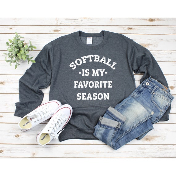 Softball is my favorite season sweatshirt Clearance