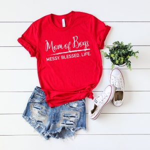 Gift for Mom, Mom of Boys Shirt, Womens TShirt, Mothers Day Gift, Mom Life Shirt, Mom of Boys Messy Blessed Life, Cute Graphic Tees for Moms Red