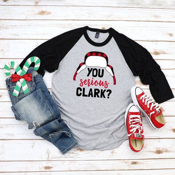 You Serious Clark Christmas Vacation T-Shirt You Serious Clark Christmas Vacation T-Shirt