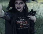 Hocus Pocus Inspired Oh, Look. Another Glorious Morning. Makes Me Sick T-Shirt - Halloween Witch Short-Sleeve Unisex T-Shirt